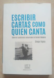 Escribir cartas como quien canta, de Diego Vigna