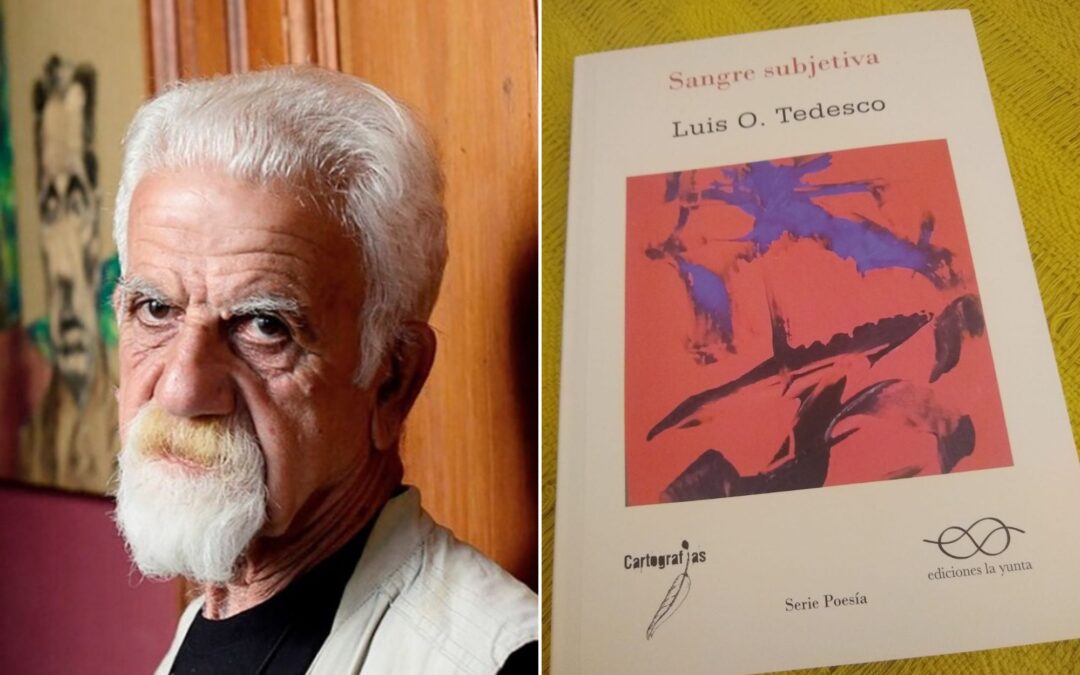 Luis O. Tedesco publicó su libro de poesía Sangre subjetiva