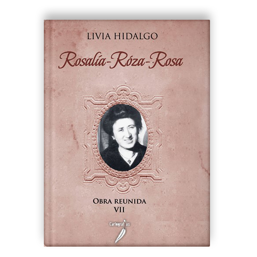 Rosalía - Róza - Rosa, biografía poética de Rosa Luxemburg