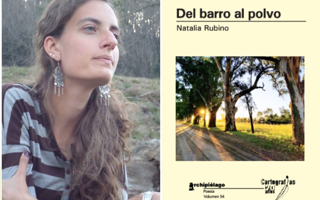 Del barro al polvo: escritura, fe y pregunta en el libro de poesía de Natalia Rubino