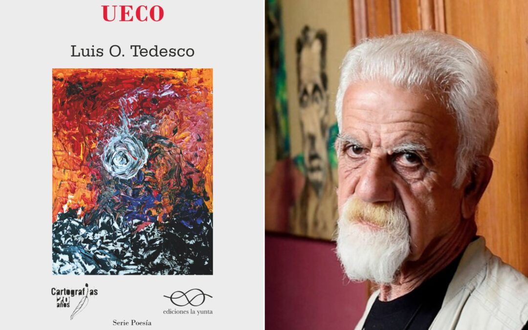 “UECO”, de Luis O. Tedesco: un nuevo libro de poesía que desafía al lenguaje