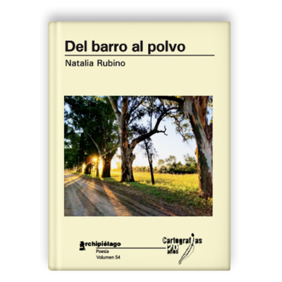 Del barro al polvo, de Natalia Rubino