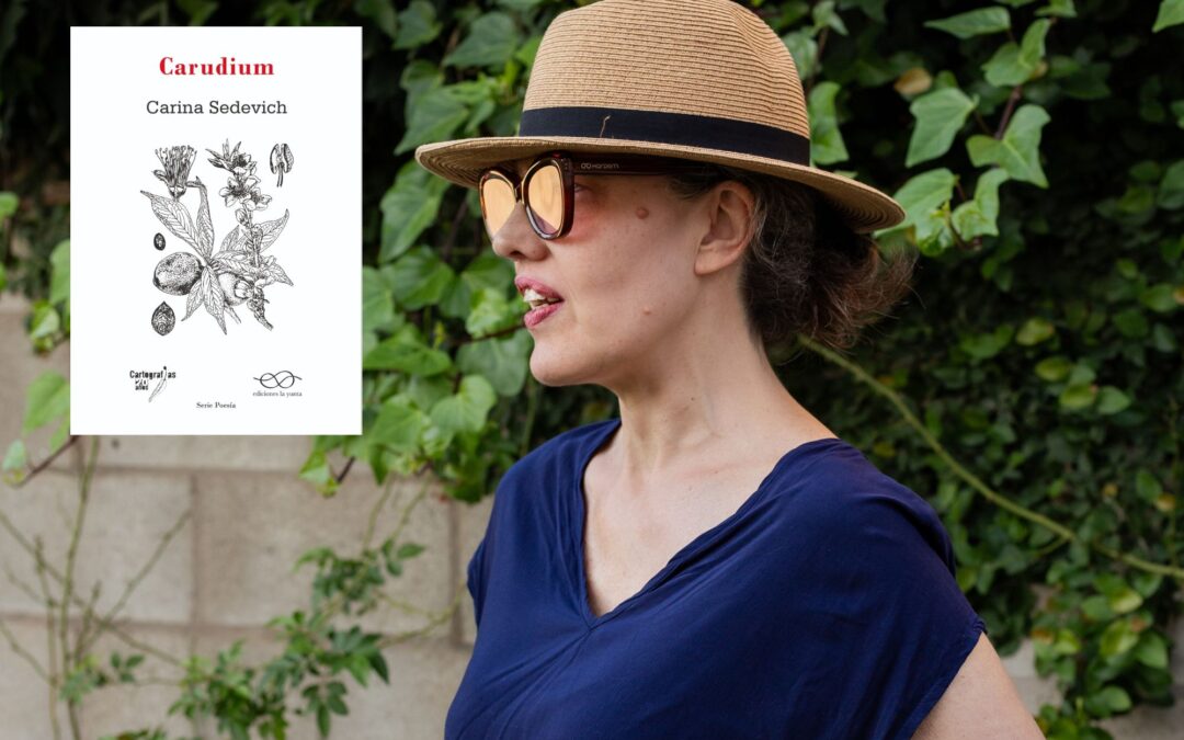 Carudium, de Carina Sedevich: un poemario sobre la intensidad de lo íntimo y la escritura como forma de existir
